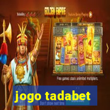 jogo tadabet